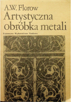 Artystyczna obróbka metali