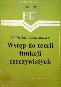 Wstęp do teorii funkcji rzeczywistych Tom 46