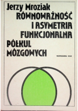 Równoważność i asymetria funkcjonalna półkul mózgowych