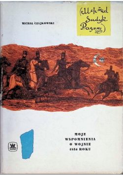 Moje wspomnienia o wojnie 1854 roku