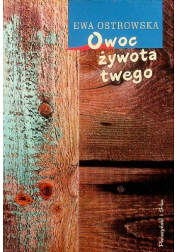Owoc żywota twego