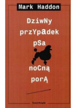 Dziwny przypadek psa nocną porą