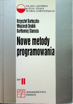 Nowe metody programowania Tom II