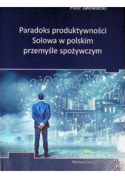 Paradoks produktywności Solowa w polskim przemyśle spożywczym