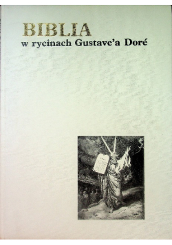 Biblia w rycinach Gustavea Dore