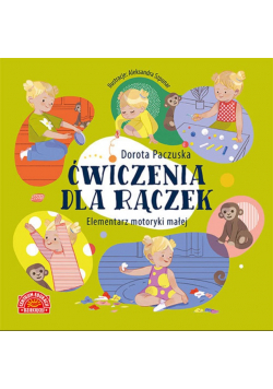 Ćwiczenia dla rączek Elementarz motoryki małej