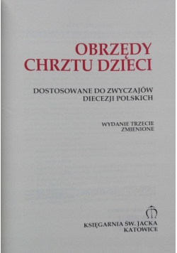 Obrzędy chrztu dzieci Dostosowane do zwyczajów diecezji polskich
