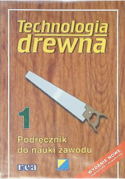 Technologia drewna 1 Podręcznik do nauki zawodu