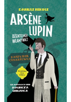 Arsène Lupin Dżentelmen włamywacz Tom 4 Naszyjnik cesarzowej