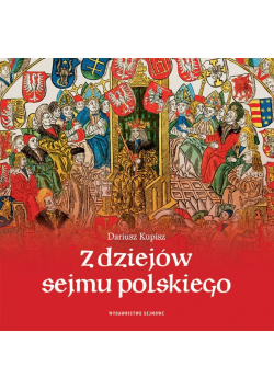 Z dziejów Sejmu Polskiego