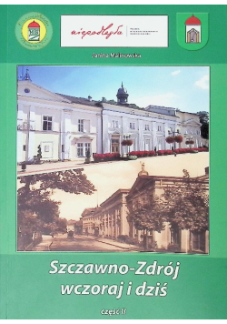 Szczawno - Zdrój wczoraj i dziś Część II