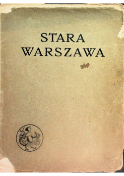 Stara Warszawa 1911 r.