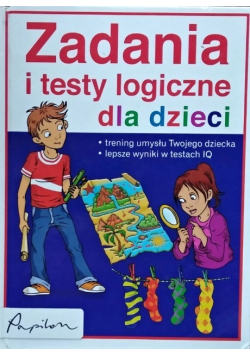 Zadania i testy logiczne dla dzieci