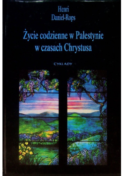 Życie codzienne w palestynie w czasach chrystusa