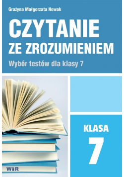 Czytanie ze zrozumieniem dla klasy 7 SP