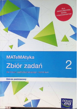 MATeMAtyka 2 Zbiór zadań Zakres podstawowy
