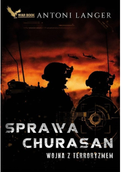 Sprawa Churasan Wojna z terroryzmem
