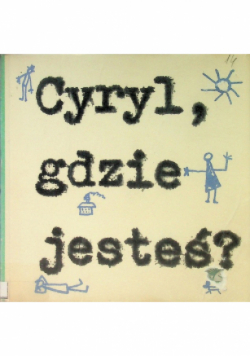 Cyryl, gdzie jesteś?