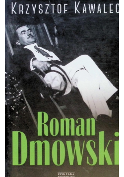 Roman Dmowski. Biografia