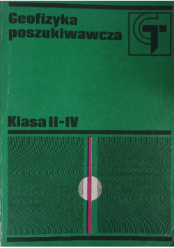 Geofizyka poszukiwawcza, klasa II-IV