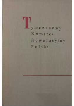 Tymczasowy Komitet Rewolucyjny Polski