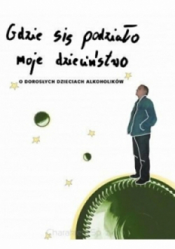 Gdzie się podziało moje dzieciństwo
