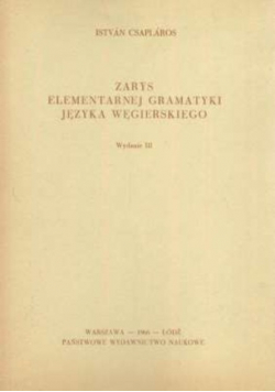 Zarys elementarnej gramatyki języka węgierskeigo
