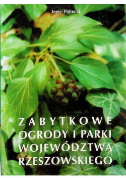 Zabytkowe ogrody i parki województwa rzeszowskiego