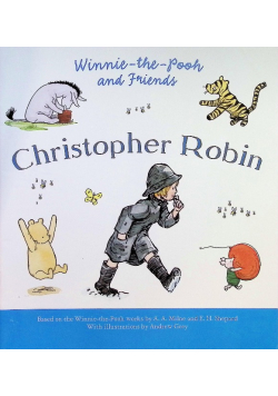 Winnie - the - Pooh and Christopher Robin