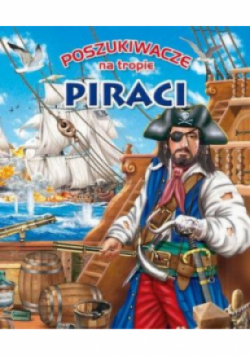 Poszukiwacze na tropie. Piraci