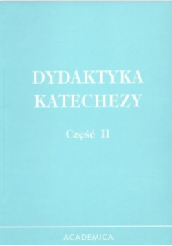Dydaktyka katechezy Część 2