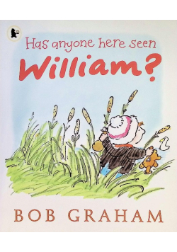 Has Anyone Here Seen William