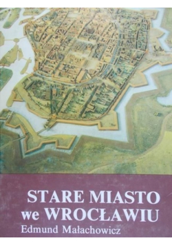 Stare miasto we Wrocławiu