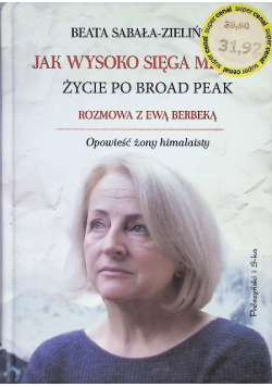 Jak wysoko sięga miłość Życie po Broad Peak