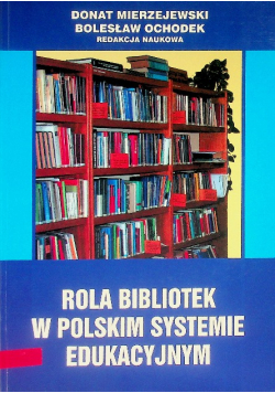 Rola bibliotek w polskim systemie edukacyjnym