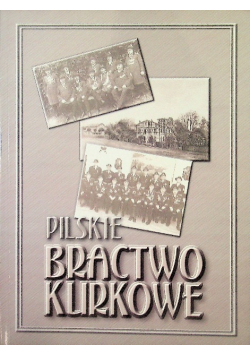Pilskie bractwo kurkowe
