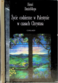 Życie codzienne w Palestynie w czasach Chrystusa