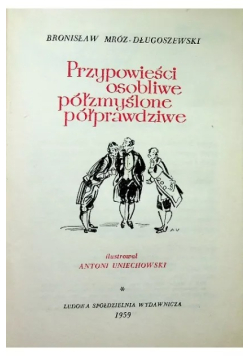 Przypowieści osobliwe pozmyślone półprawdziwe