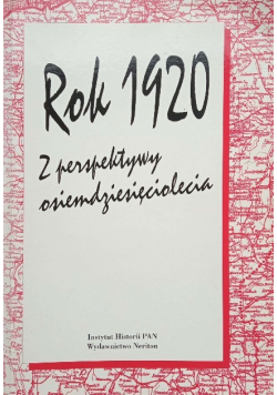 Rok 1920 z perspektywy osiemdziesięciolecia