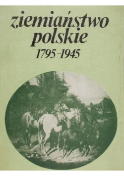 Ziemiaństwo polskie 1795 1945