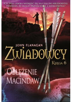 Zwiadowcy Tom 6 Oblężenie Macindaw