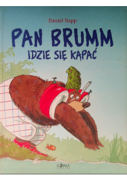 Pan Brumm idzie się kąpać