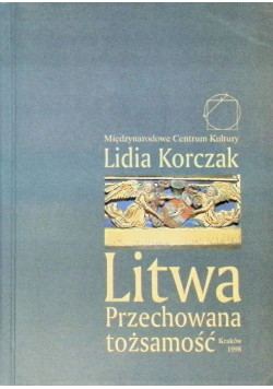 Litwa. Przechowana tożsamość