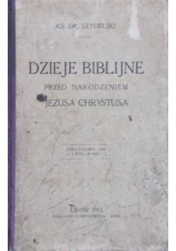 Dzieje Biblijne, 1912 r.