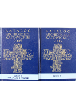 Katalog Archidiecezji Katowickiej 2005 Część 1 i 2