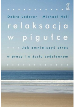 Relaksacja w pigułce