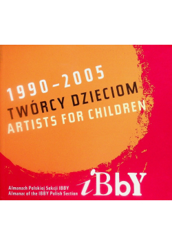 1990 - 2005 Twórcy dzieciom