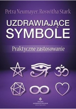 Uzdrawiające symbole. Praktyczne zastosowanie