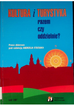Kultura i turystyka razem czy oddzielnie