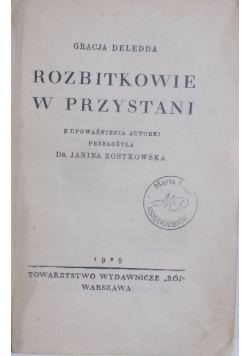Rozbitkowie w przystani, 1929 r
